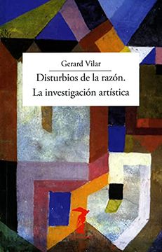 portada Disturbios de la Razon la Investigacion a (in Spanish)