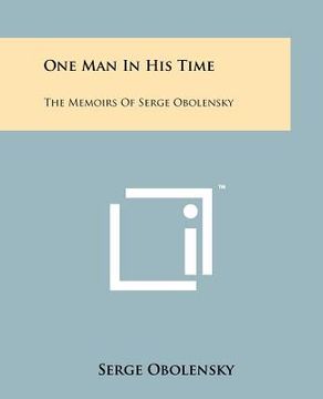 portada one man in his time: the memoirs of serge obolensky (in English)