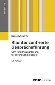 portada Klientenzentrierte Gesprächsführung: Lern- und Praxisanleitung für Psychosoziale Berufe (Edition Sozial) (en Alemán)