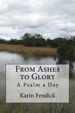 portada From Ashes to Glory: A Psalm a Day