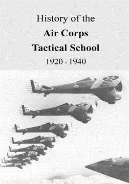portada History of the Air Corps Tactical School 1920 - 1940 (en Inglés)