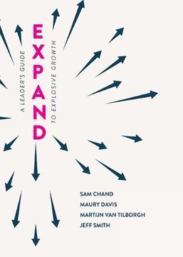 portada Expand: A Leader's Guide to Explosive Growth