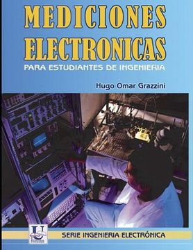 portada Mediciones electrónicas para estudiantes de ingeniería: Instrumental básico y técnicas de medición (in Spanish)