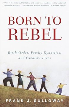 portada Born to Rebel: Birth Order, Family Dynamics, and Creative Lives (in English)