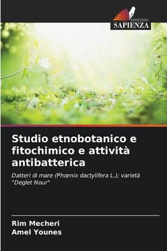 portada Studio etnobotanico e fitochimico e attività antibatterica (in Italian)