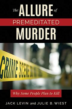 portada The Allure of Premeditated Murder: Why Some People Plan to Kill (en Inglés)