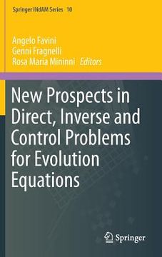 portada New Prospects in Direct, Inverse and Control Problems for Evolution Equations (in English)