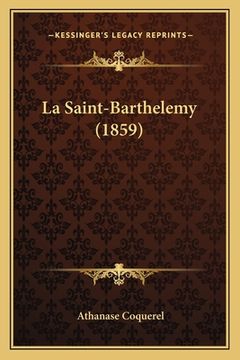 portada La Saint-Barthelemy (1859) (in French)