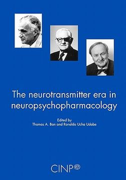 portada the neurotransmitter era in neuropsychopharmacology (en Inglés)
