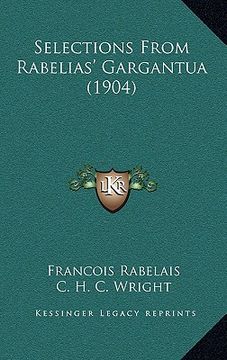 portada selections from rabelias' gargantua (1904)