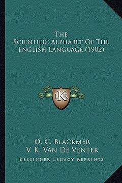 portada the scientific alphabet of the english language (1902) (en Inglés)