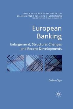 portada European Banking: Enlargement, Structural Changes and Recent Developments (en Inglés)