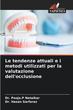 portada Le tendenze attuali e i metodi utilizzati per la valutazione dell'occlusione (en Italiano)