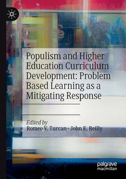 portada Populism and Higher Education Curriculum Development: Problem Based Learning as a Mitigating Response (in English)