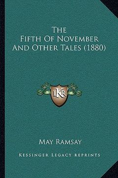 portada the fifth of november and other tales (1880) the fifth of november and other tales (1880)