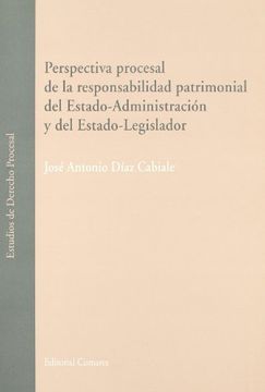 portada Perspectiva Procesal de la Responsabilidad Patrimonial del Estado-Administracion y del Estado-Legisl (Estudios Derecho Procesal)