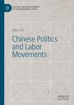 portada Chinese Politics and Labor Movements (en Inglés)