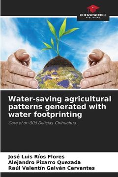 portada Water-saving agricultural patterns generated with water footprinting (en Inglés)