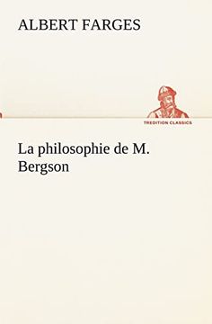 La Philosophie de m. Bergson (en Francés)