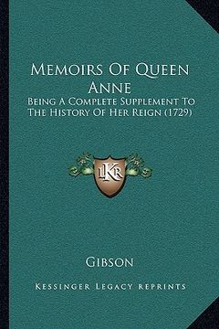 portada memoirs of queen anne: being a complete supplement to the history of her reign (1729) (en Inglés)