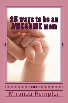 portada 25 ways to be an AWESOME mom