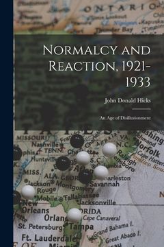 portada Normalcy and Reaction, 1921-1933: an Age of Disillusionment (en Inglés)