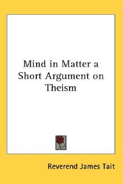 portada mind in matter a short argument on theism (in English)