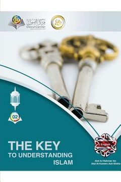 portada The Key To Understanding Islam Softcover Edition (en Inglés)