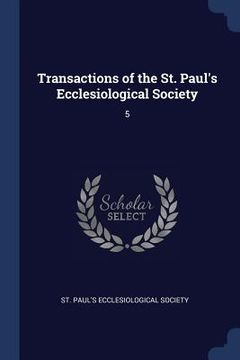 portada Transactions of the St. Paul's Ecclesiological Society: 5
