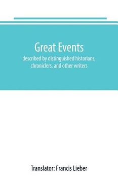 portada Great events: described by distinguished historians, chroniclers, and other writers