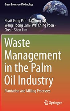 portada Waste Management in the Palm oil Industry: Plantation and Milling Processes (Green Energy and Technology) (en Inglés)