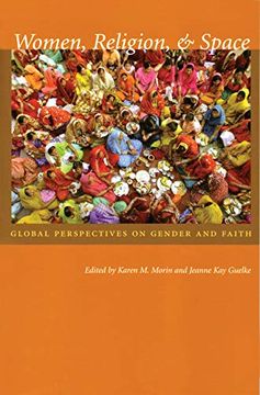 portada Women, Religion, and Space: Global Perspectives on Gender and Faith (Space, Place and Society) (en Inglés)
