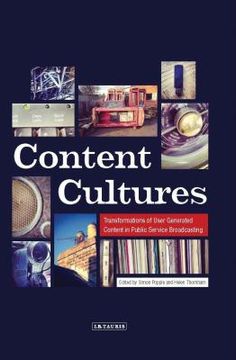 portada Content Cultures: Transformations of User Generated Content in Public Service Broadcasting