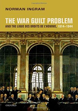 portada The war Guilt Problem and the Ligue des Droits de L'homme, 1914-1944 (en Inglés)