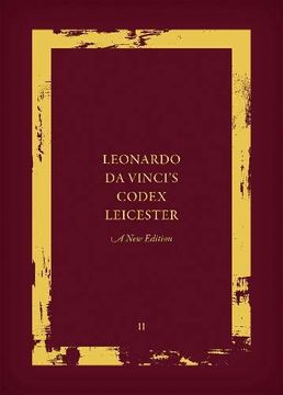 portada Leonardo da Vinci'S Codex Leicester: A new Edition: Volume ii: Interpretative Essays and the History of the Codex Leicester (en Inglés)