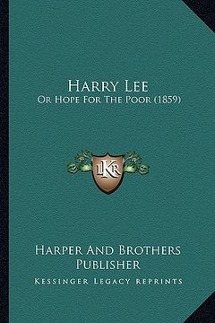 portada harry lee: or hope for the poor (1859)