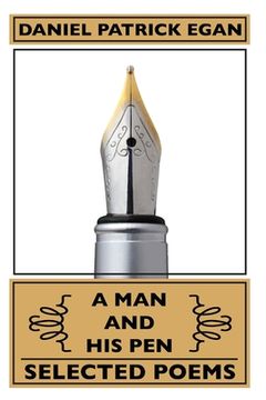 portada A Man and His Pen: Selected Poems (en Inglés)