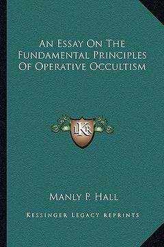 portada an essay on the fundamental principles of operative occultism (in English)