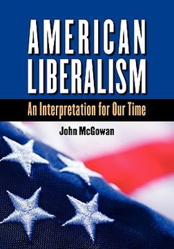 portada american liberalism: an interpretation for our time, large print (en Inglés)