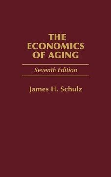 portada the economics of aging: seventh edition (en Inglés)