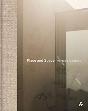 portada Place and Space: Montalba Architects (en Inglés)