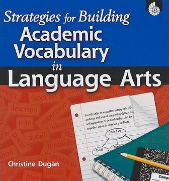 portada strategies for building academic vocabulary in language arts [with cdrom] (en Inglés)
