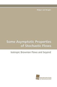 portada some asymptotic properties of stochastic flows (en Inglés)