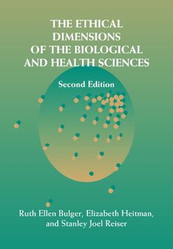 portada The Ethical Dimensions of the Biological and Health Sciences (en Inglés)