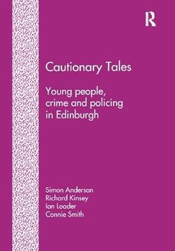 portada Cautionary Tales: Young People, Crime and Policing in Edinburgh (in English)