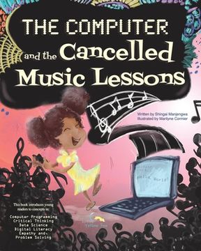 portada The Computer and the Cancelled Music Lessons: Data Science for Children (en Inglés)