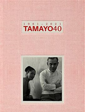portada Tamayo 40: 1981-2021 (in Spanish)