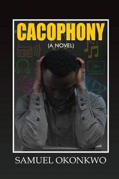 portada Cacophony (A Novel) (en Inglés)