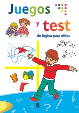 portada Juegos y Test de Lógica Para Niños (Libros de Entretenimiento) (in Spanish)