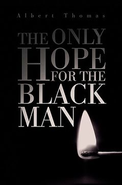 portada the only hope for the black man (en Inglés)